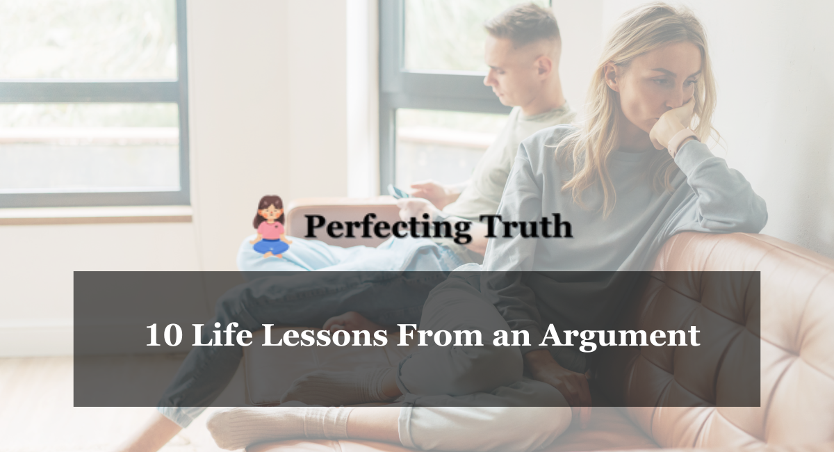 10 Life Lessons From an Argument